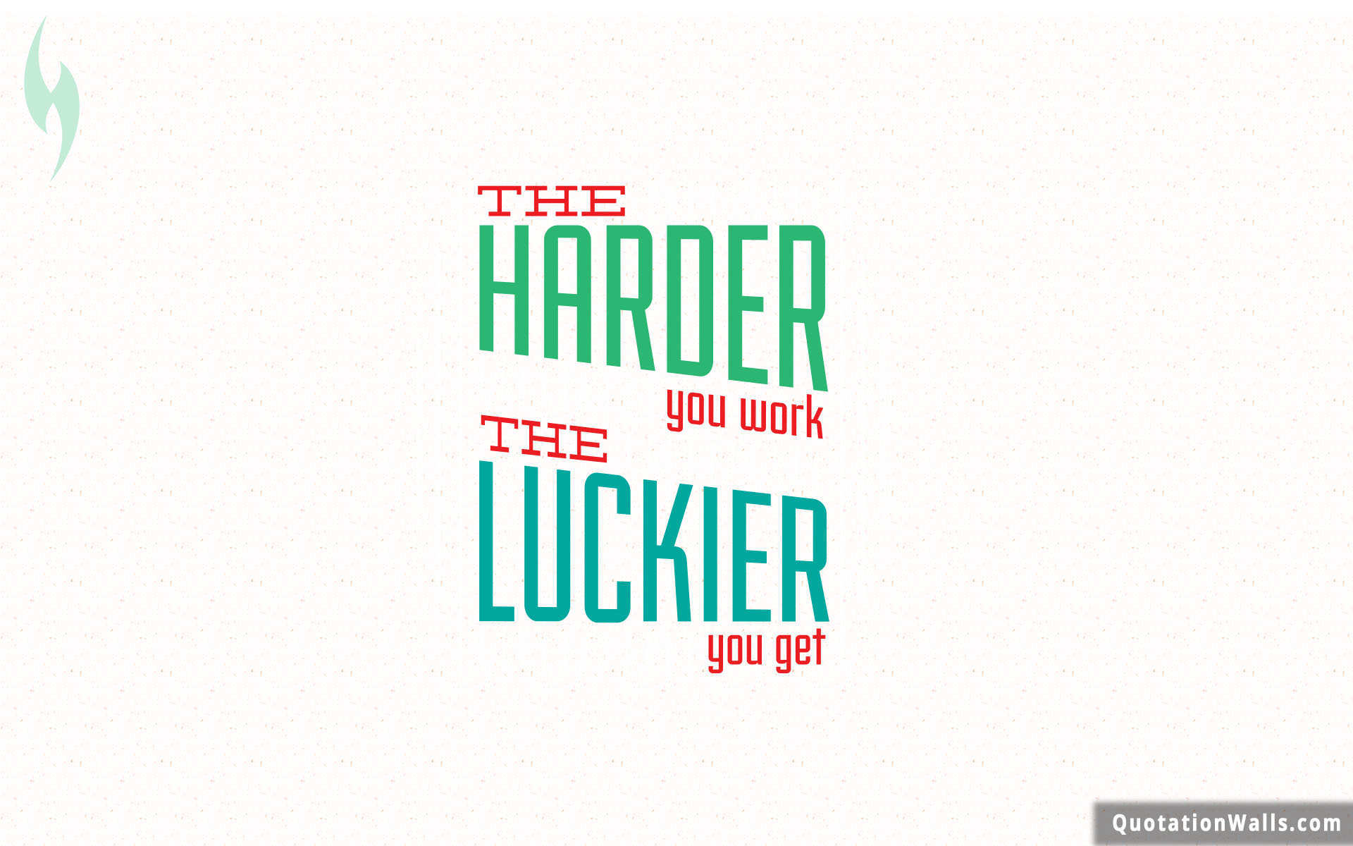 Work Harder Get Luckier Motivational Wallpaper for Desktop