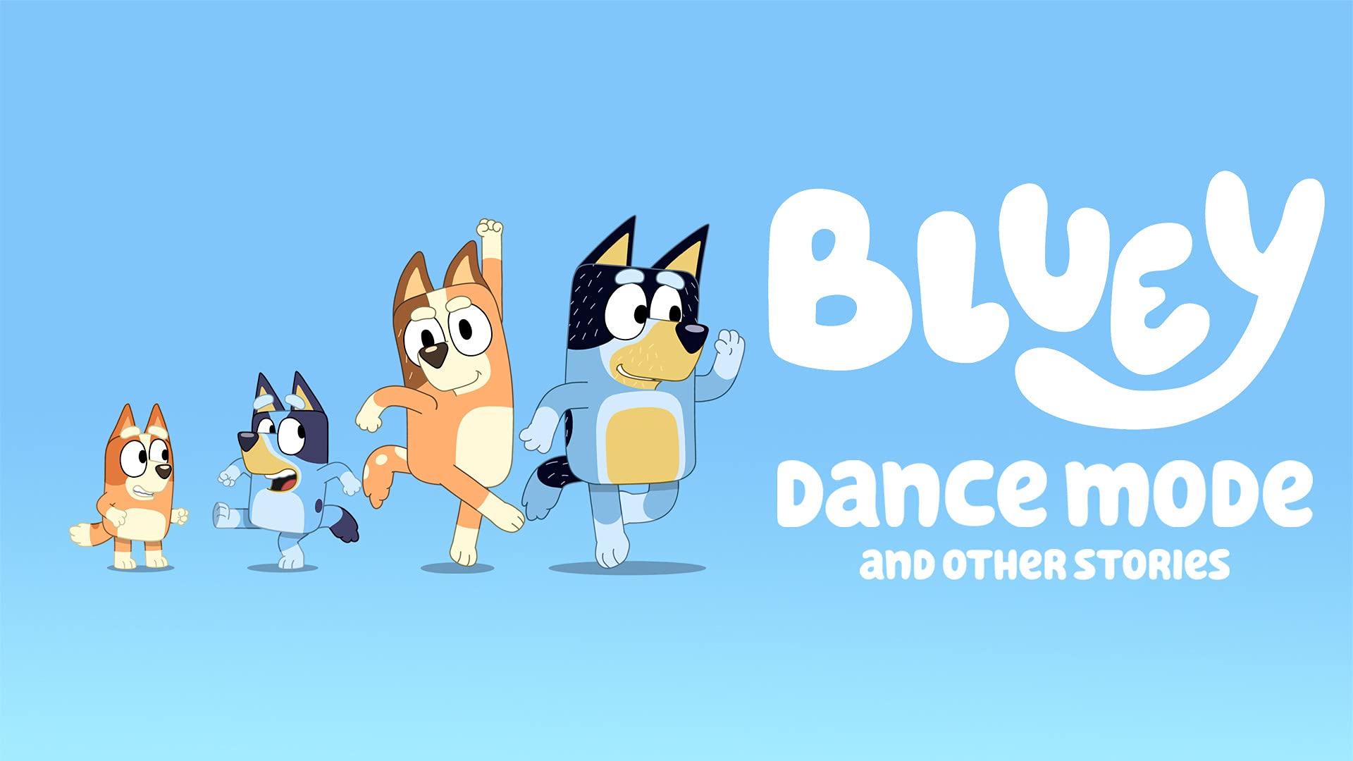 Watch Bluey, Dance Mode and Other Stories.