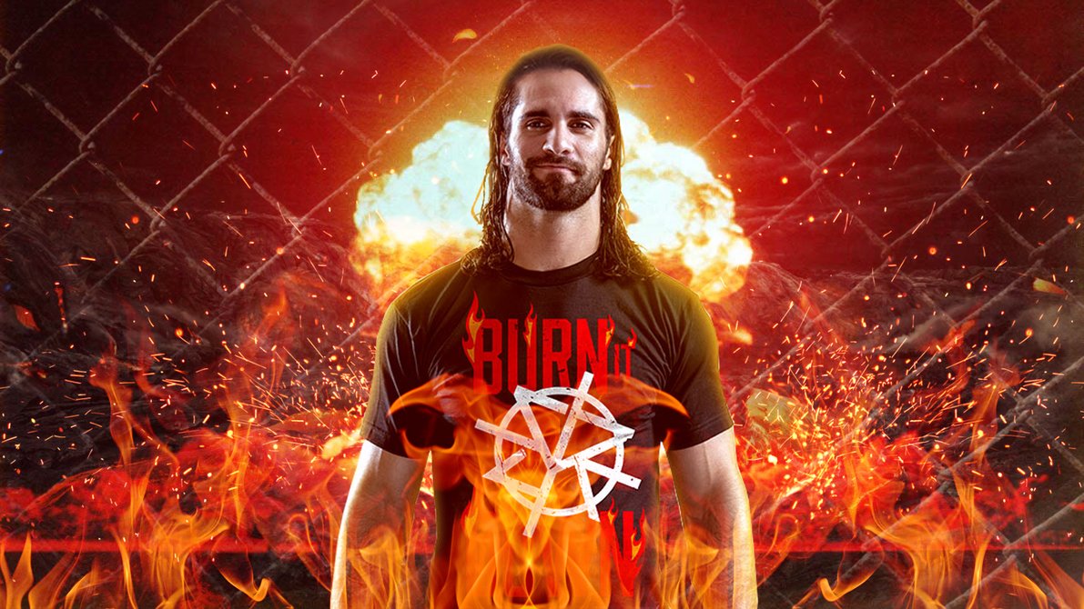 Seth Rollins Burn It Down