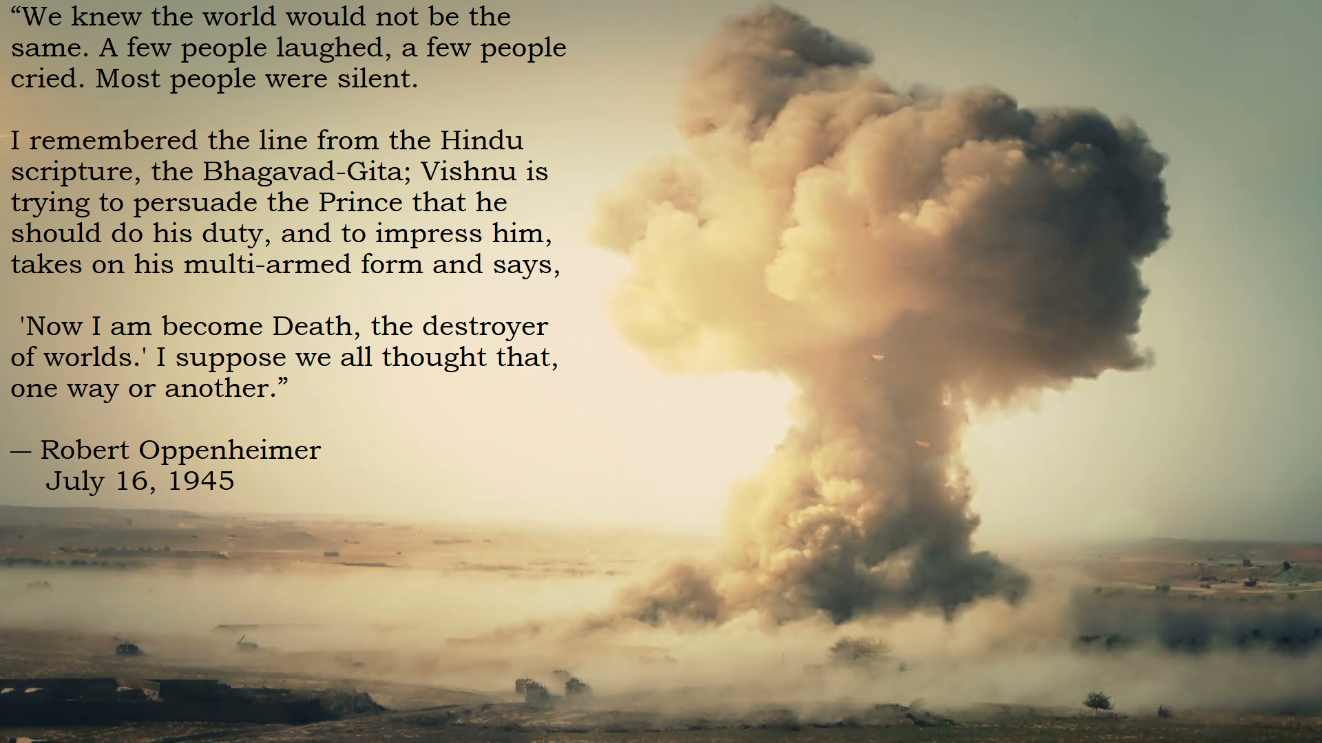 We knew the world would not be the same. Oppenheimer [1920x1080] [OC]