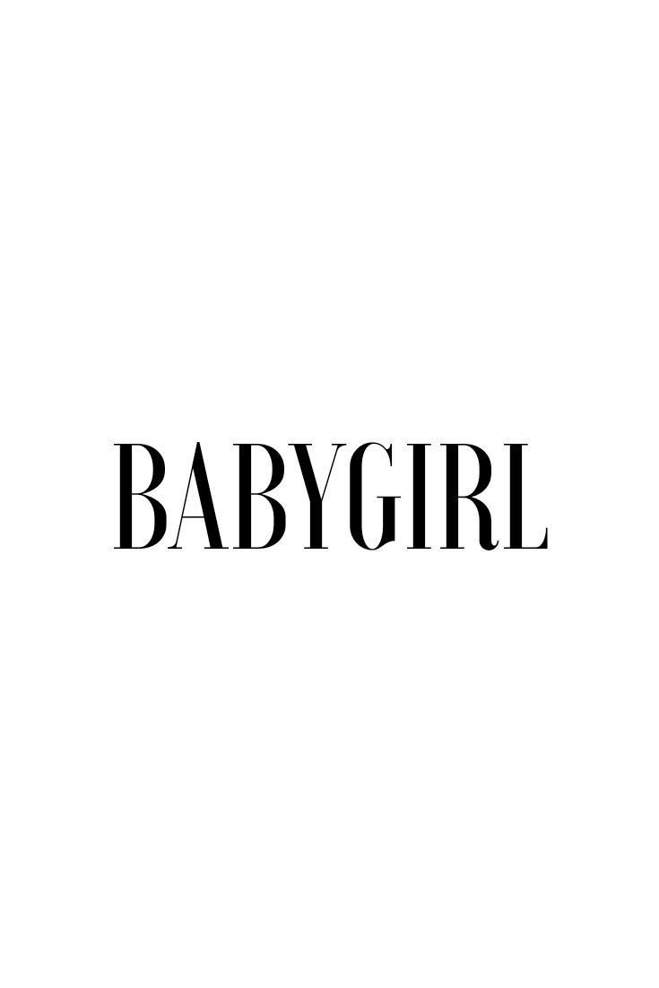 Babygirl. Words, Lock screen wallpaper, Quotes