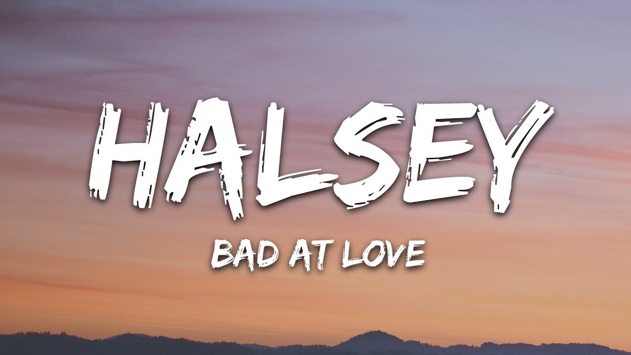 Halsey At Love (Lyrics)