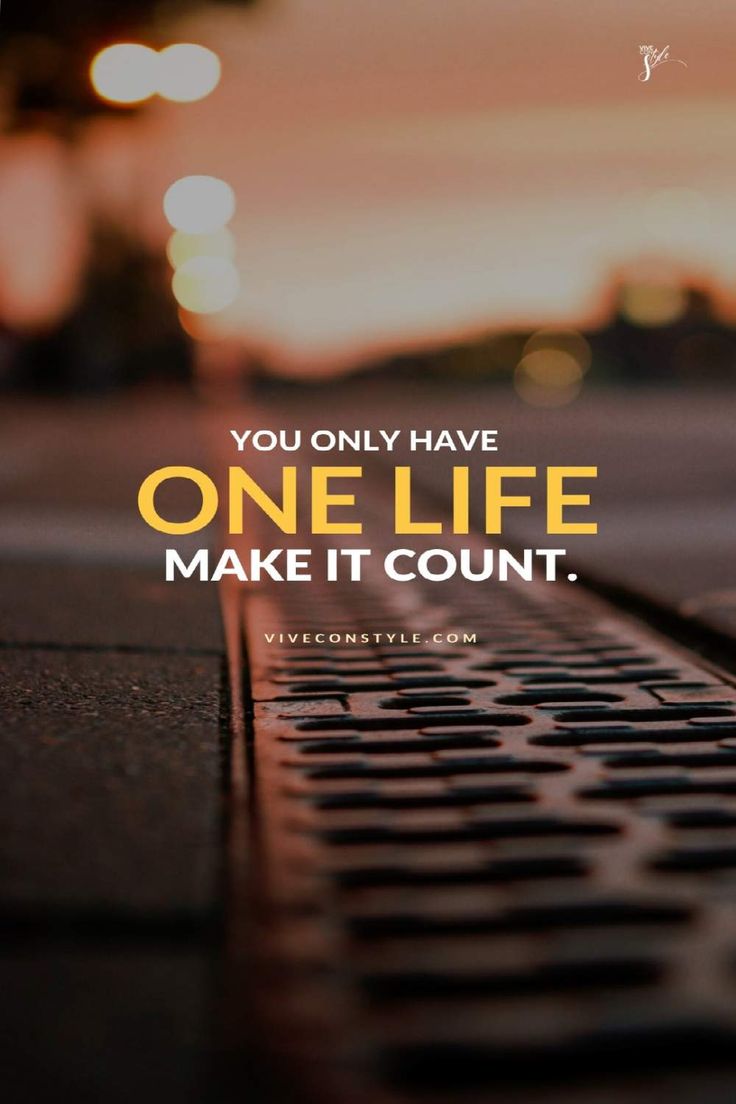 You Only have one life Make It count. Motivational wallpaper for mobile, Discipline quotes, Inspirational phone wallpaper