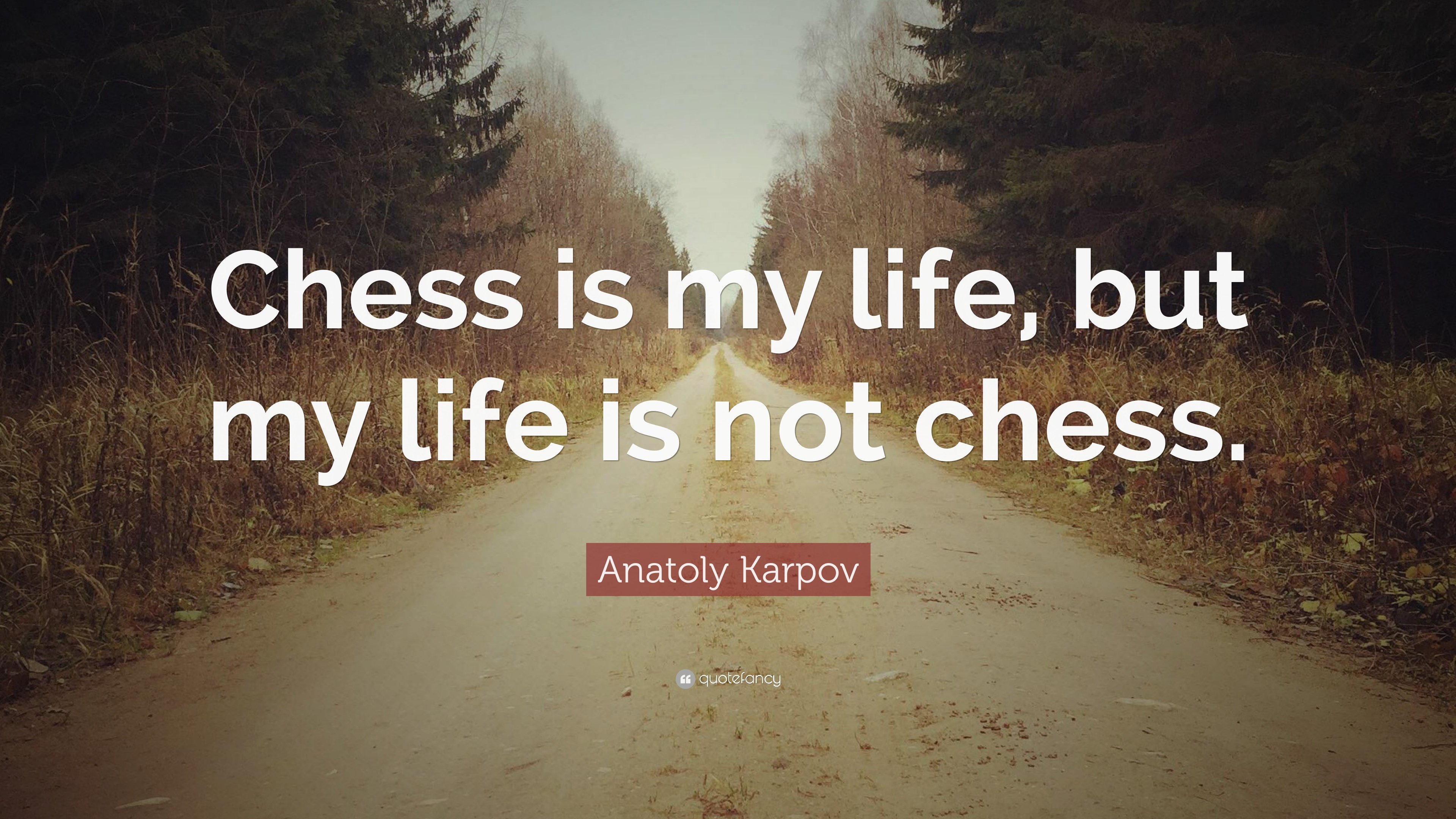 Anatoly Karpov Quotes (2022 Update)