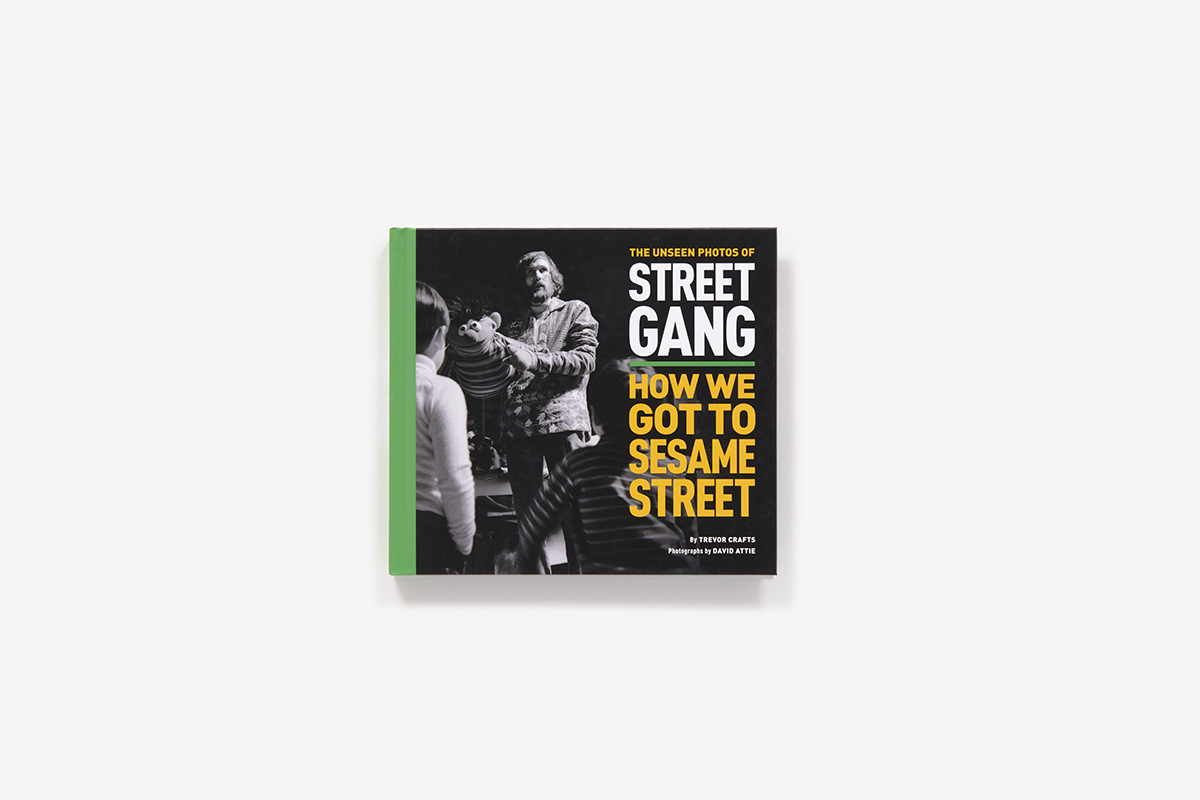 The Unseen Photo of Street Gang: How We Got to Sesame Street (Hardcover)