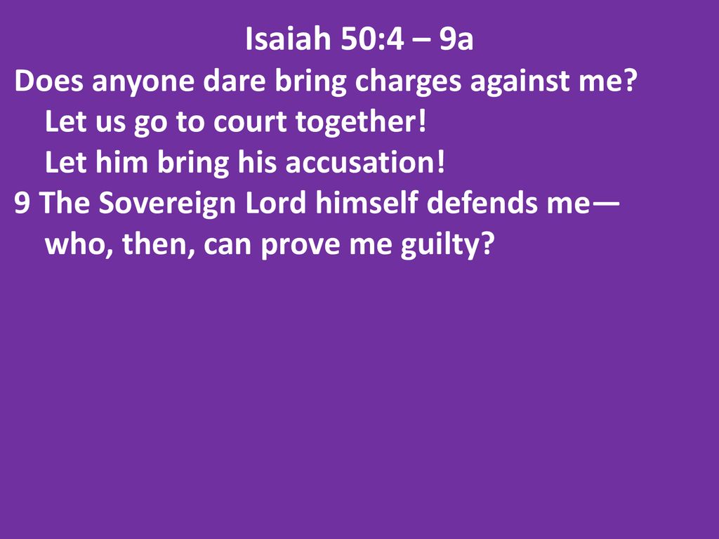 Scripture Reading: Isaiah 50:4