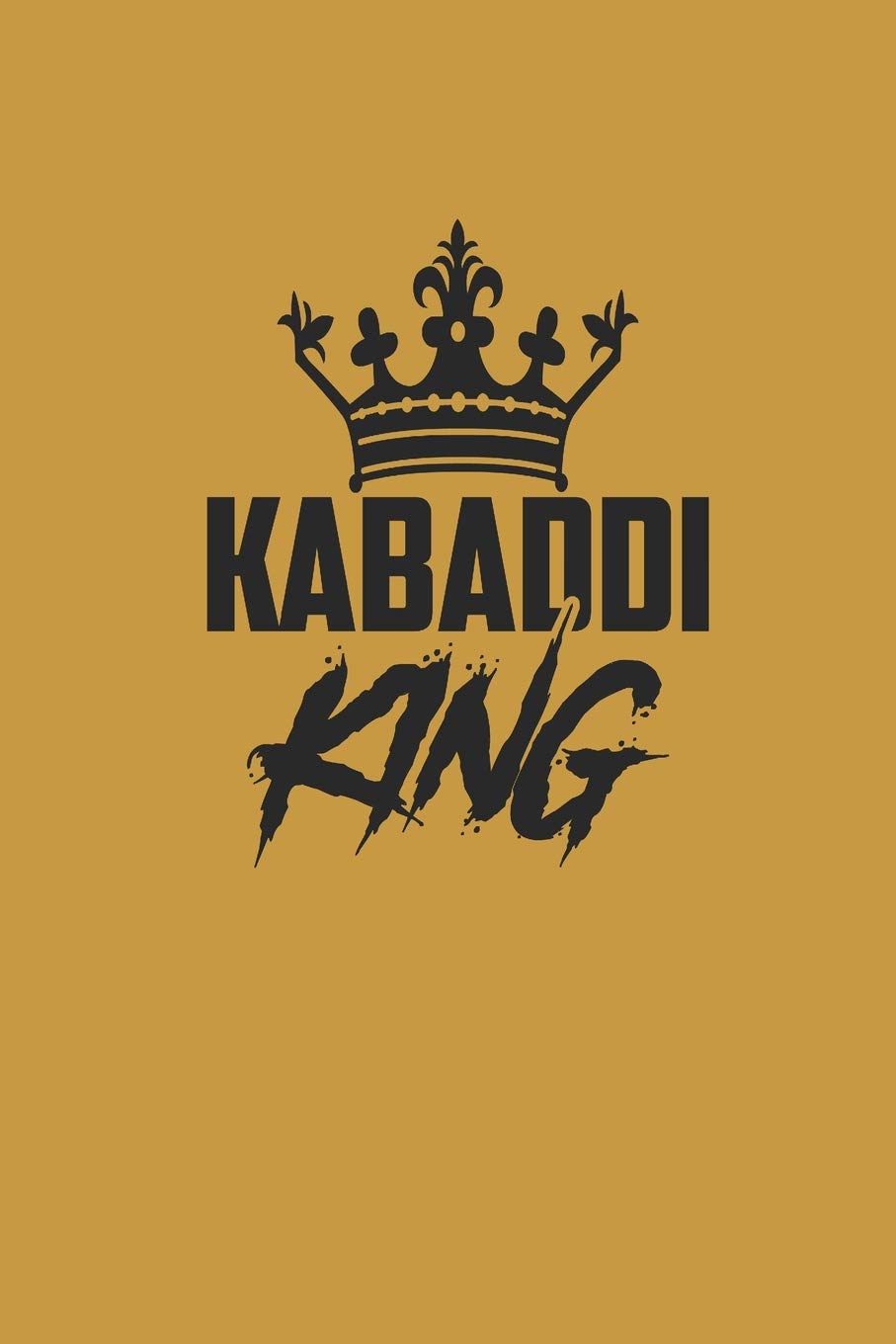 KABADDI KING: NOTIZBUCH Journal 6x9 Notebook lined: Sumball, Pete: 9781798292020: Books