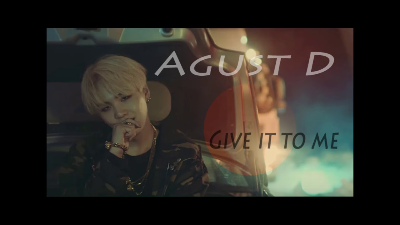 Agust D it to me (3D moving audio + enhanced background instrumental)