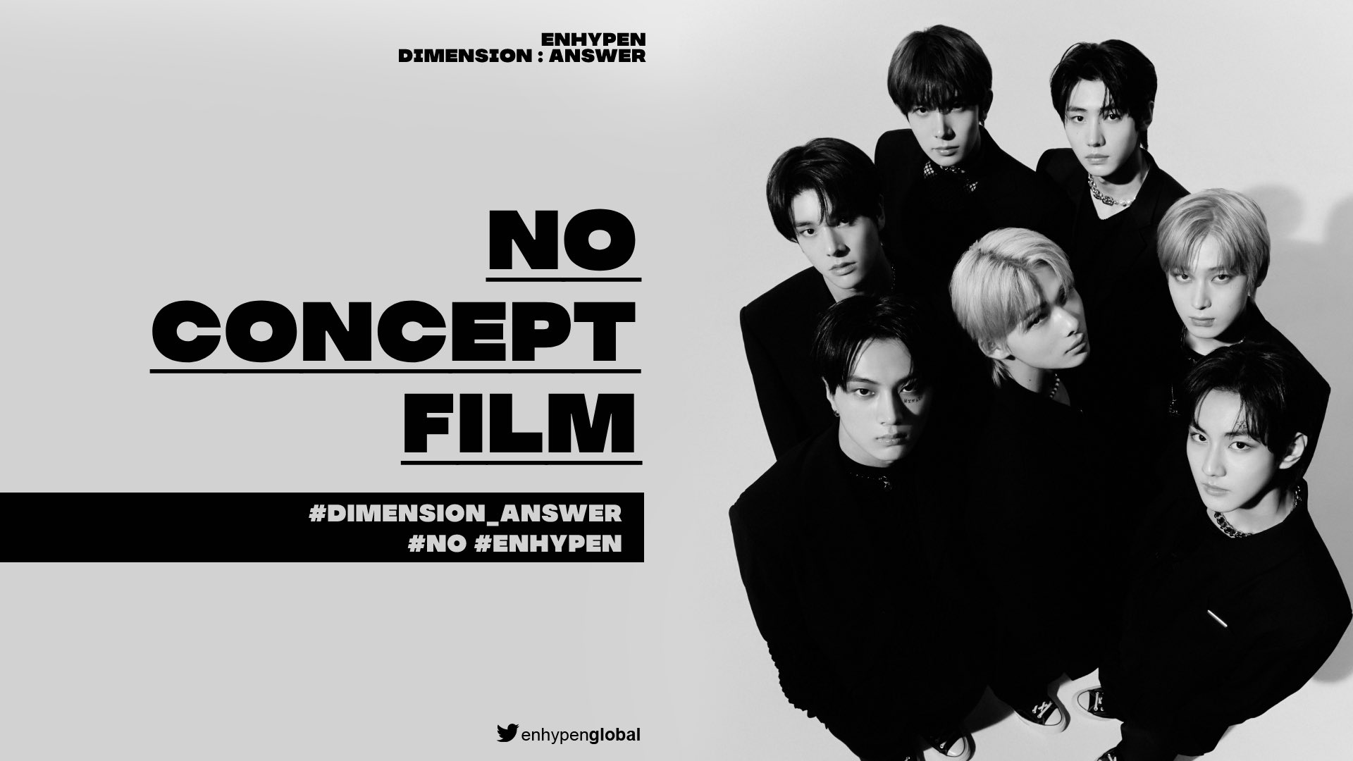 ENHYPEN GLOBAL, the concept film for ENHYPEN's Dimension, Answer 'NO' version is here! What do you think of their answer?