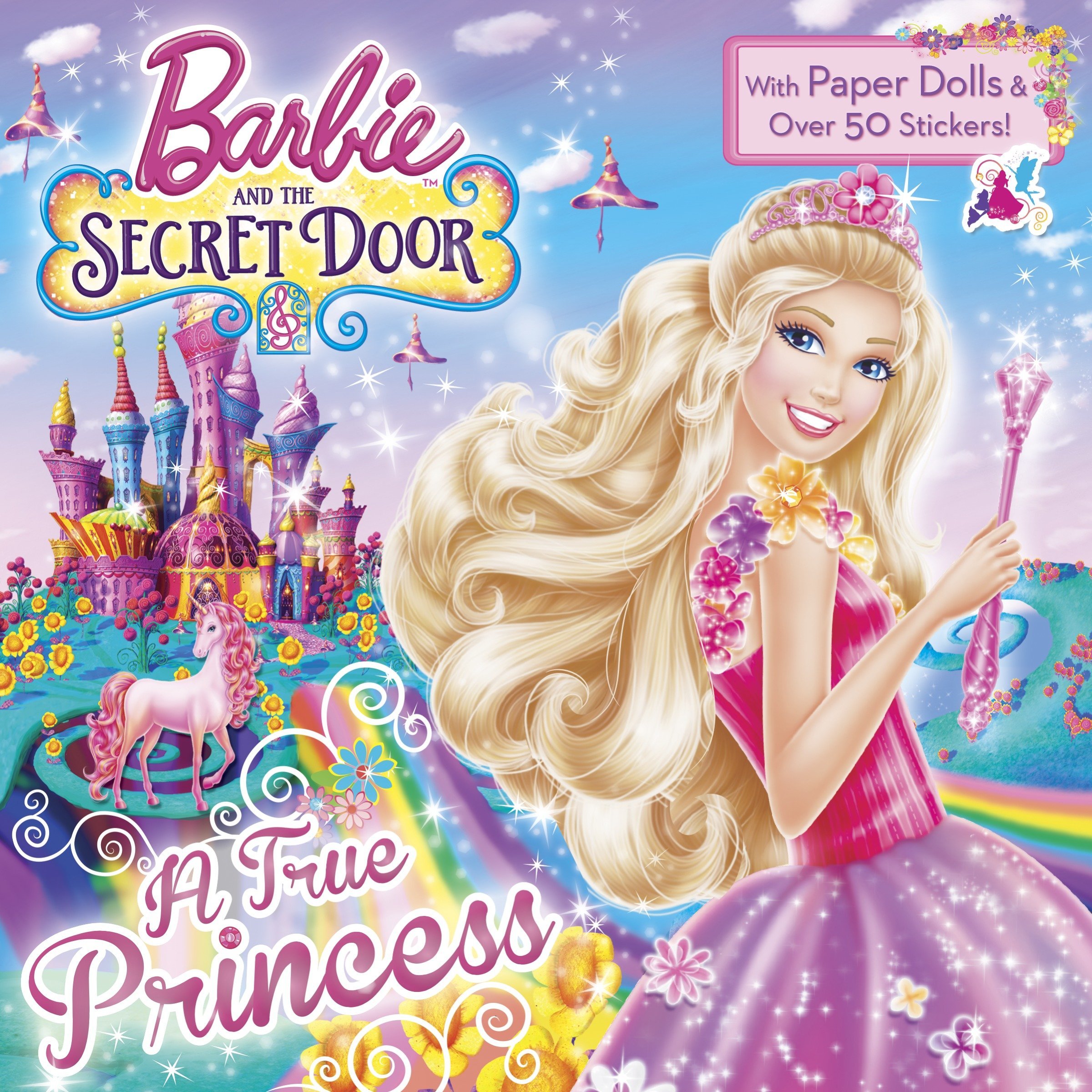 A True Princess (Barbie And The Secret Door) (Pictureback(R)): Man Kong, Mary: 9780385384315: Books