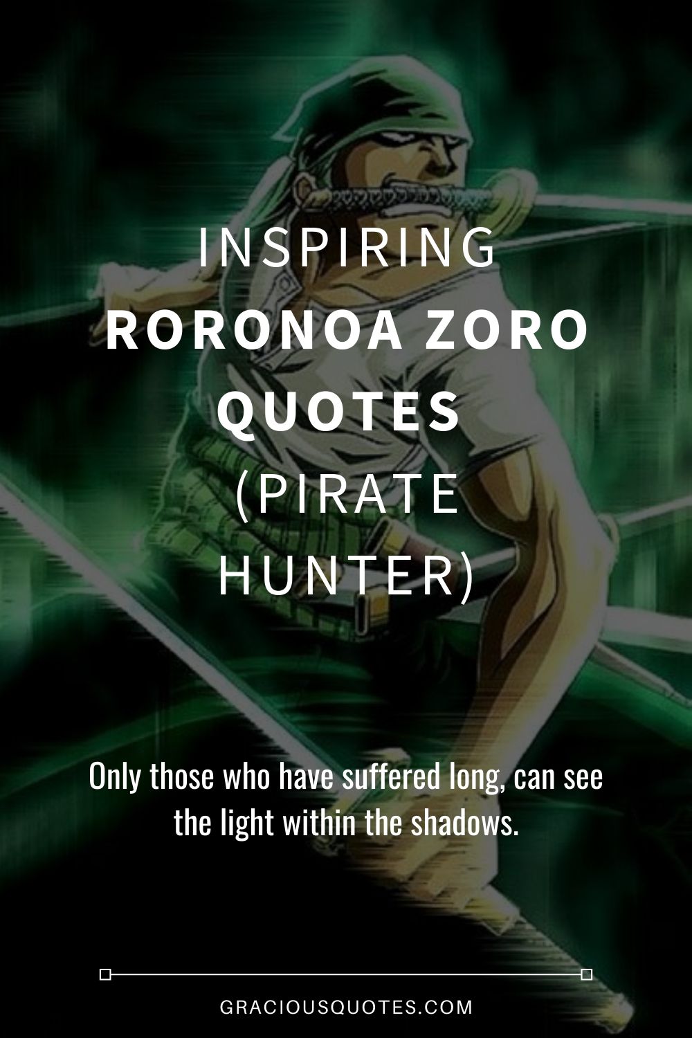 Inspiring Roronoa Zoro Quotes (PIRATE HUNTER)