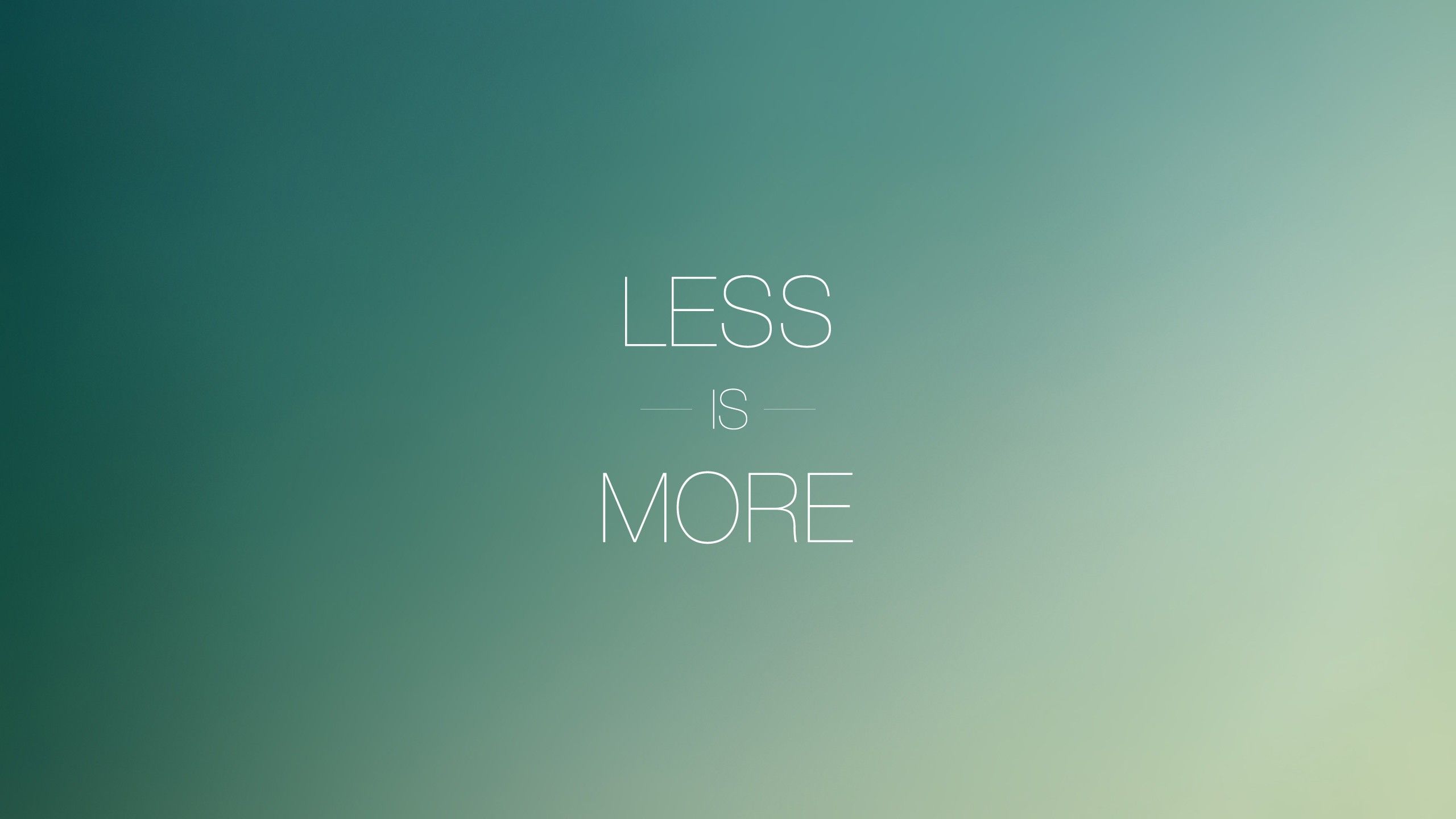 Less is More Wallpaper Free Less is More Background