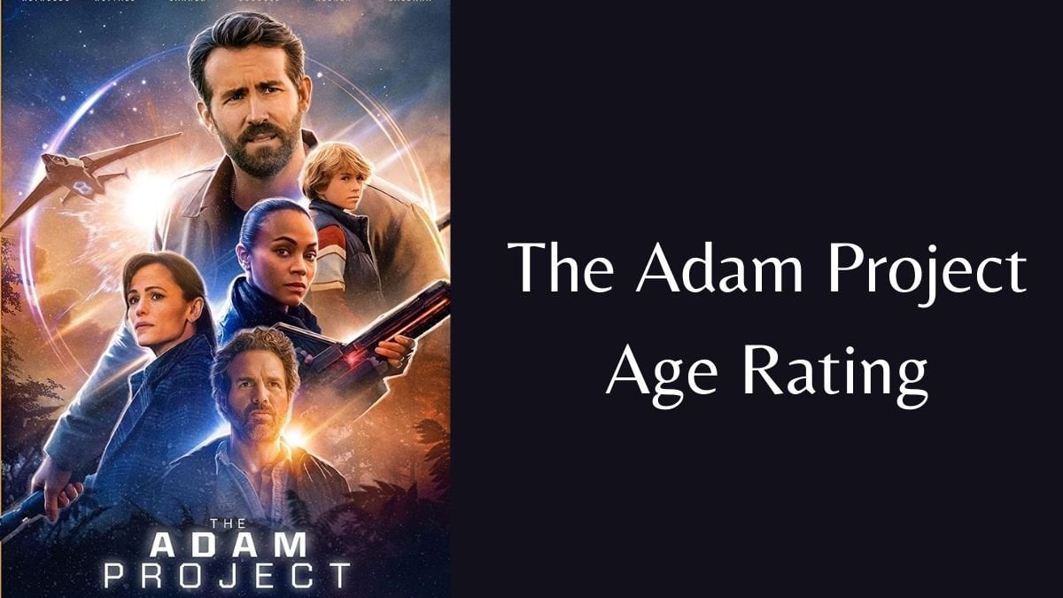 The Adam Project Age Rating, Check The Adam Project Parents Guide And Age Rating