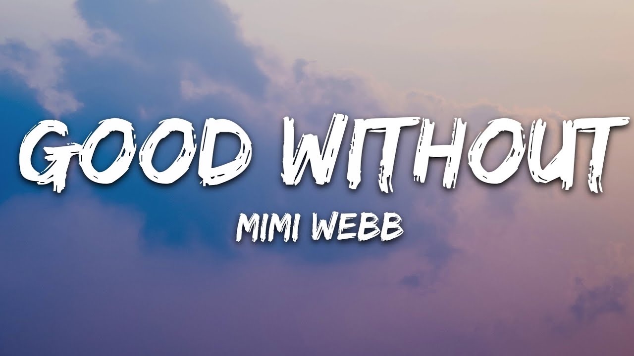 Mimi Webb Without (Lyrics)