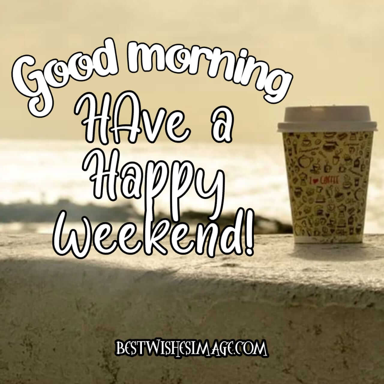 Good Morning Happy Weekend image free download wishes image