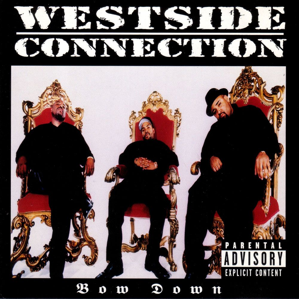 westside. Westcoast Wednesday: “Bow Down” To Westside Connection. Westside connection, Soundtrack to my life, Gangsta rap