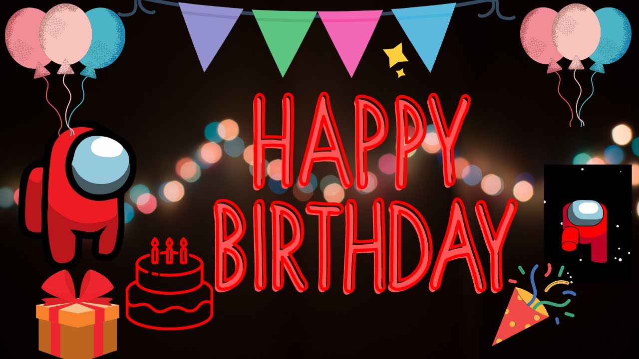 When it's your birthday in Among Us