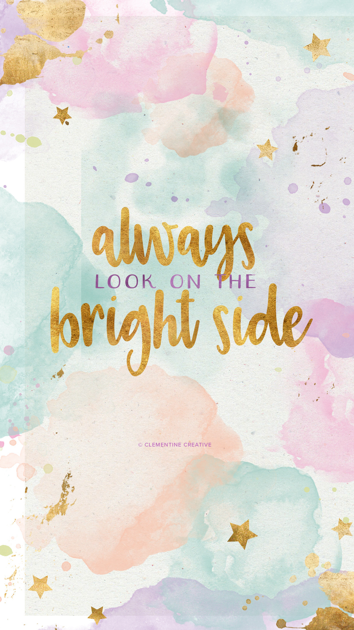 New Cute Wallpaper For Phones 1242ã—2208 Pretty Look On The Bright Side Quote