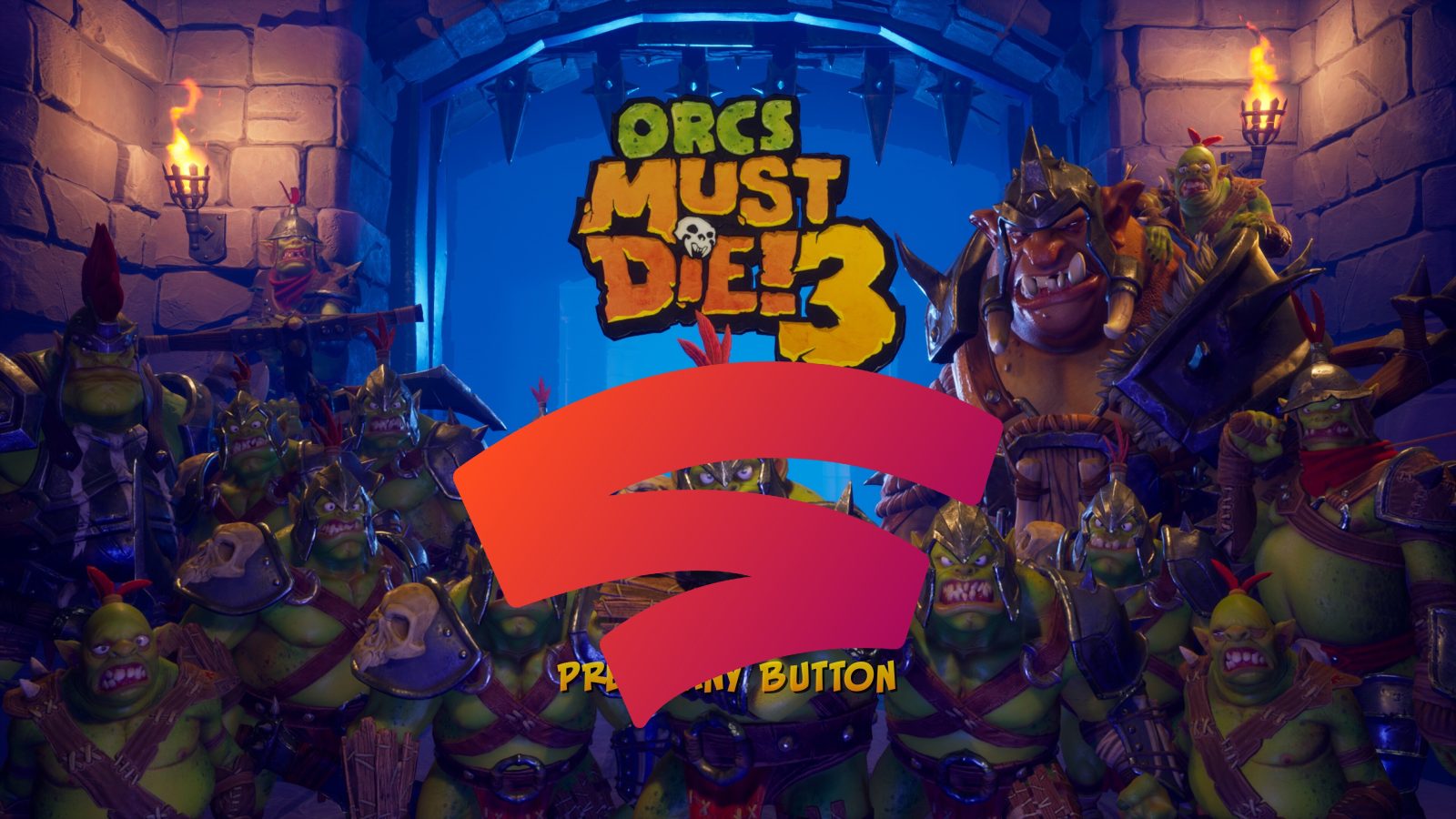 Hands On: Orcs Must Die! 3 Is A Great Stadia Timed Exclusive