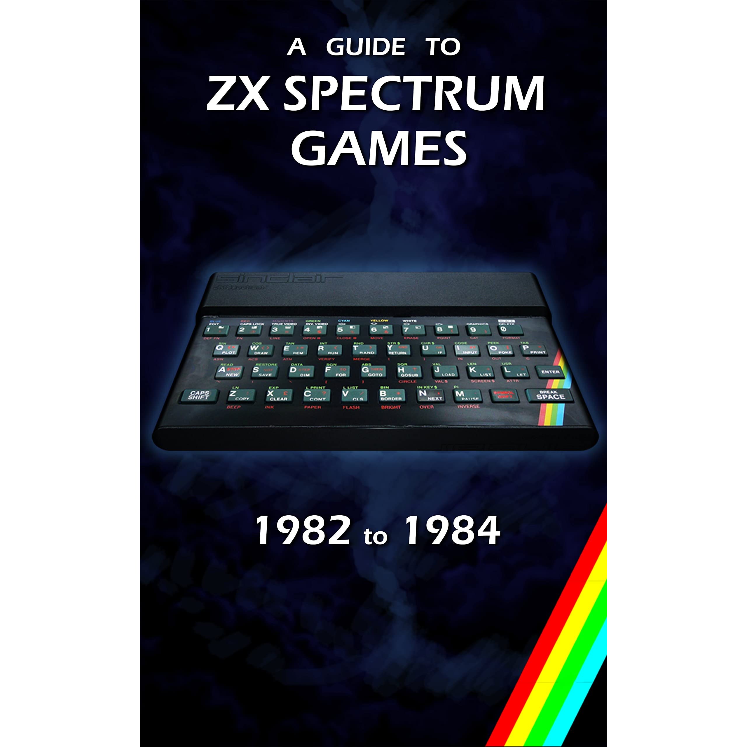 A Guide to ZX Spectrum Games to 1984