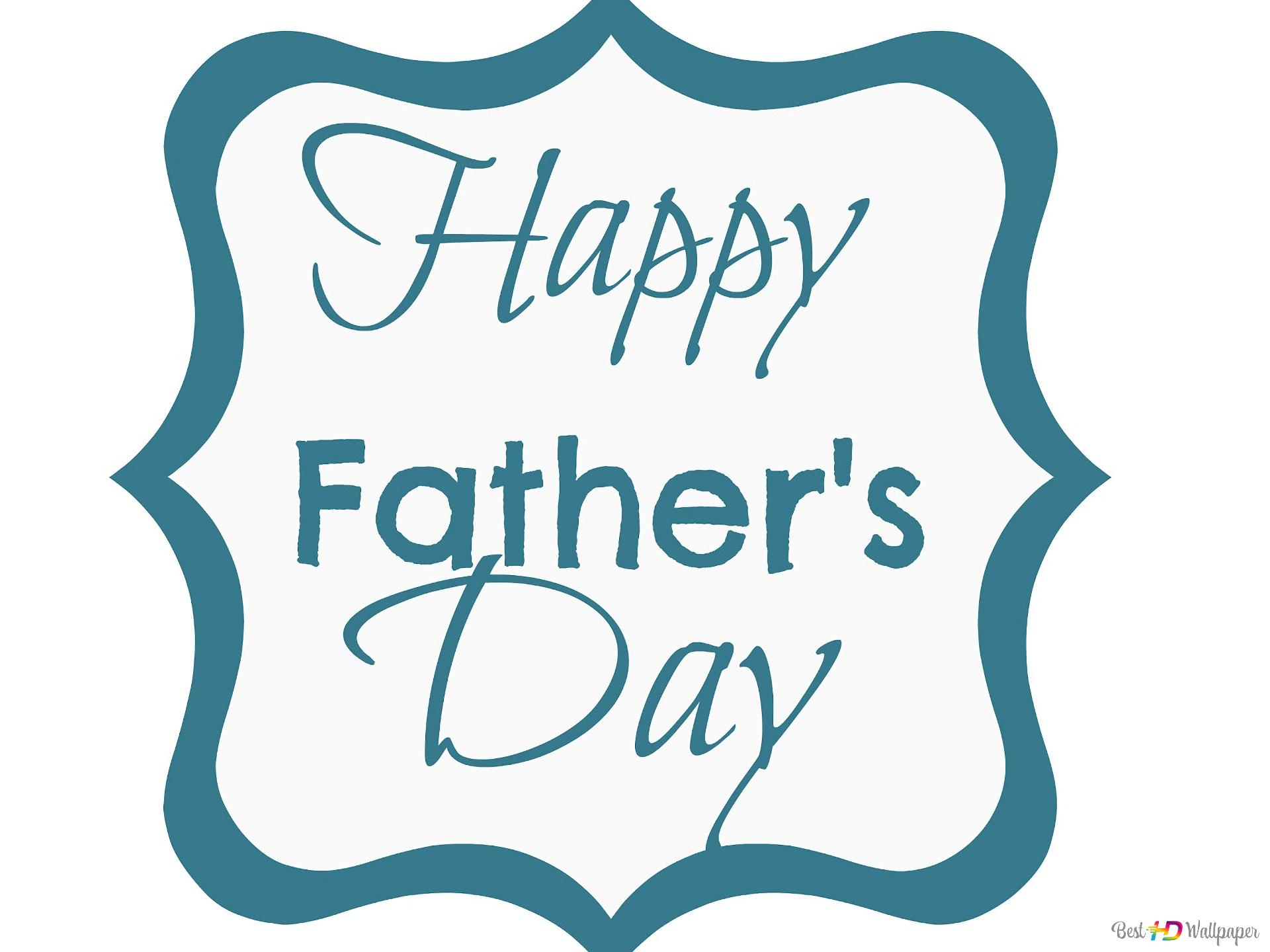 Happy Father's Day HD wallpaper download's Day wallpaper