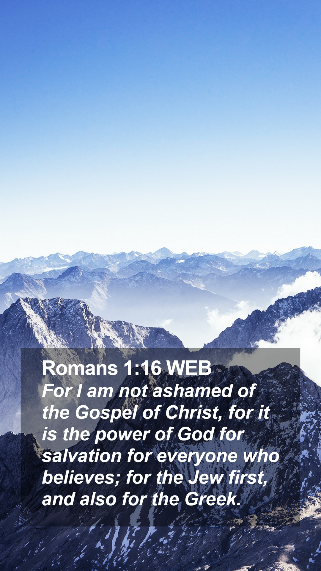 Romans 1:16 WEB Mobile Phone Wallpaper I am not ashamed of the Gospel of Christ, for