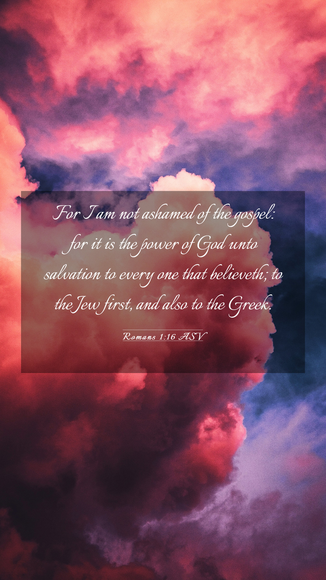 Romans 1:16 ASV Mobile Phone Wallpaper I am not ashamed of the gospel: for it is the