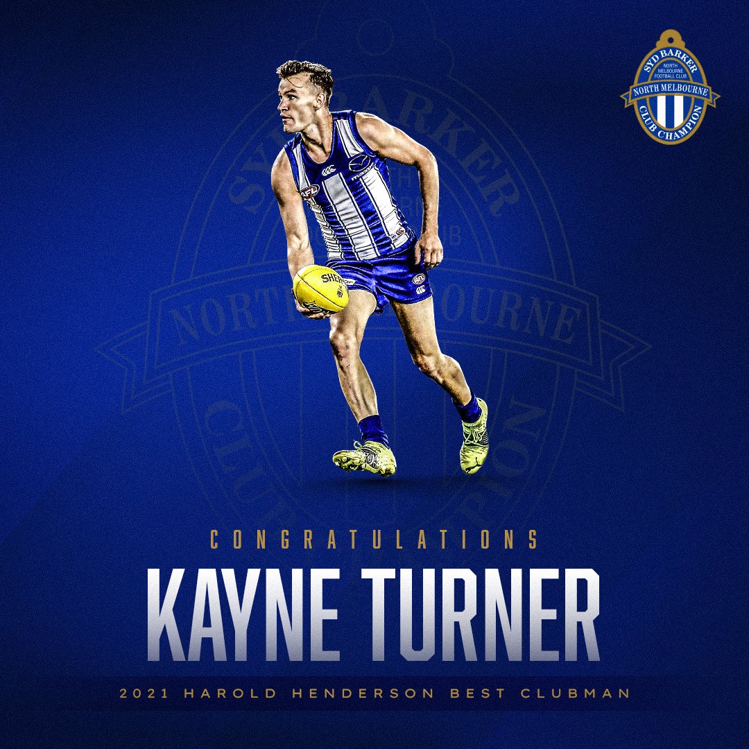 North Melbourne FC tough as they come on the field, and a respected teammate off it. Kayne Turner is the winner of the 2021 Harold Henderson Best Clubman Award. #