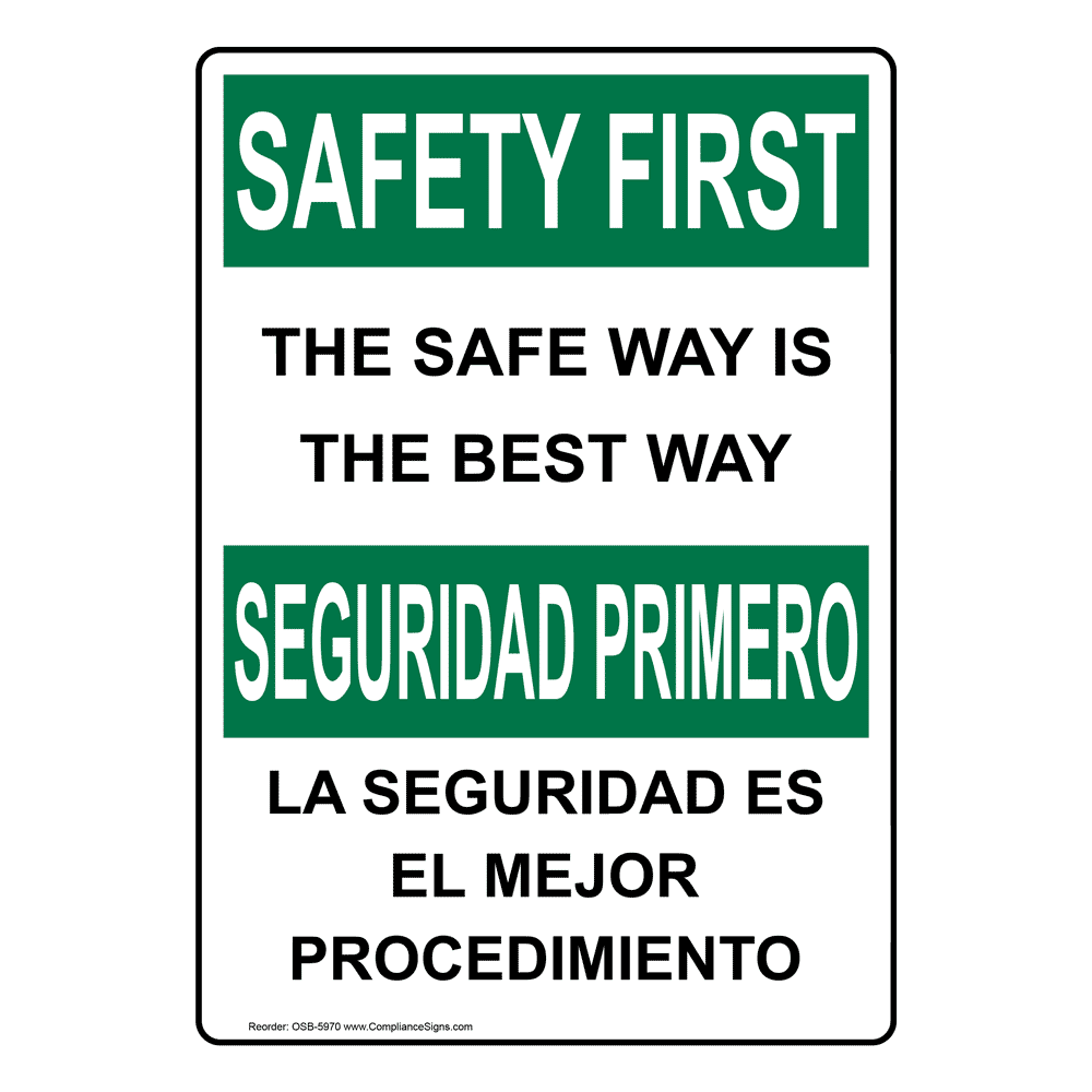 Vertical OSHA Sign Safe Way Is The Best Way Bilingual Sign