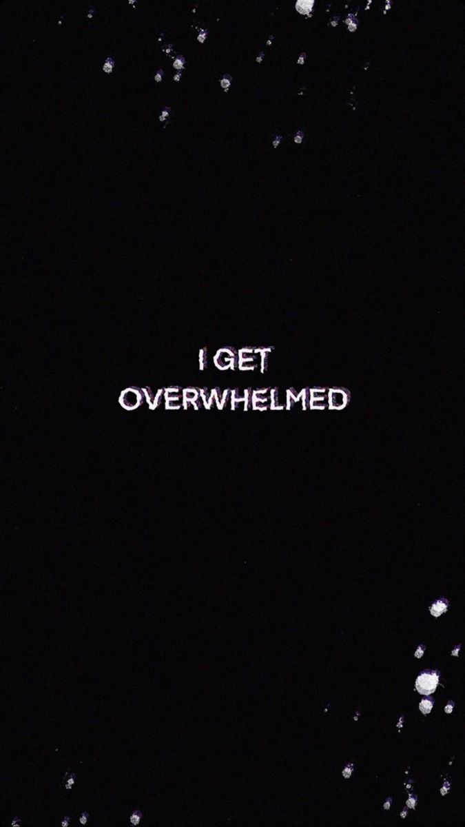 Overwhelmed Wallpaper. Song lyrics wallpaper, iPhone wallpaper glitter, Wallpaper space