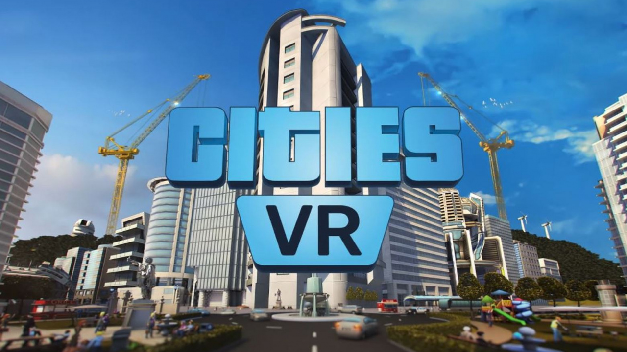 Cities: Skylines makes the leap to virtual reality in Cities VR, with launch and confirmed devices