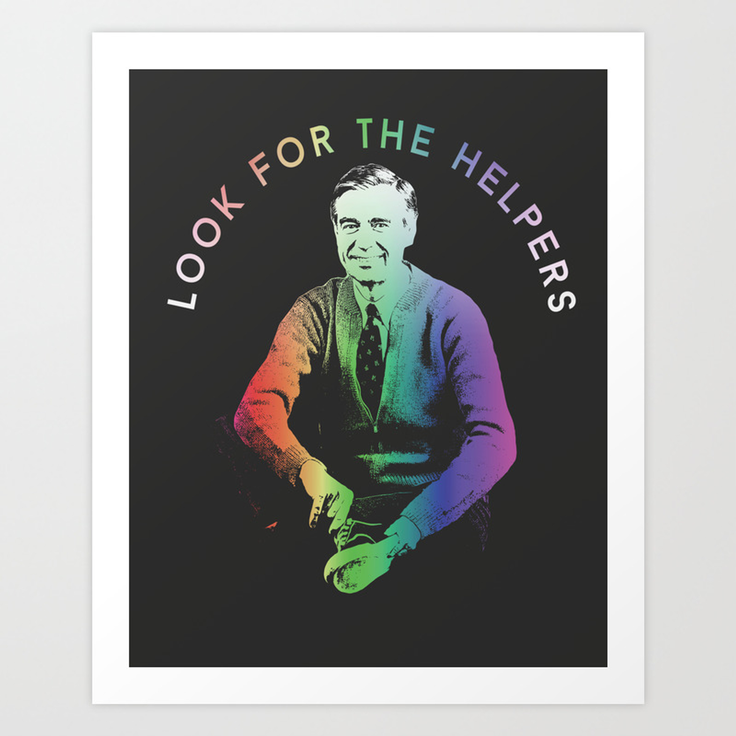 Mr Rogers: Look for the Helpers Art Print by Everyday Confetti Design