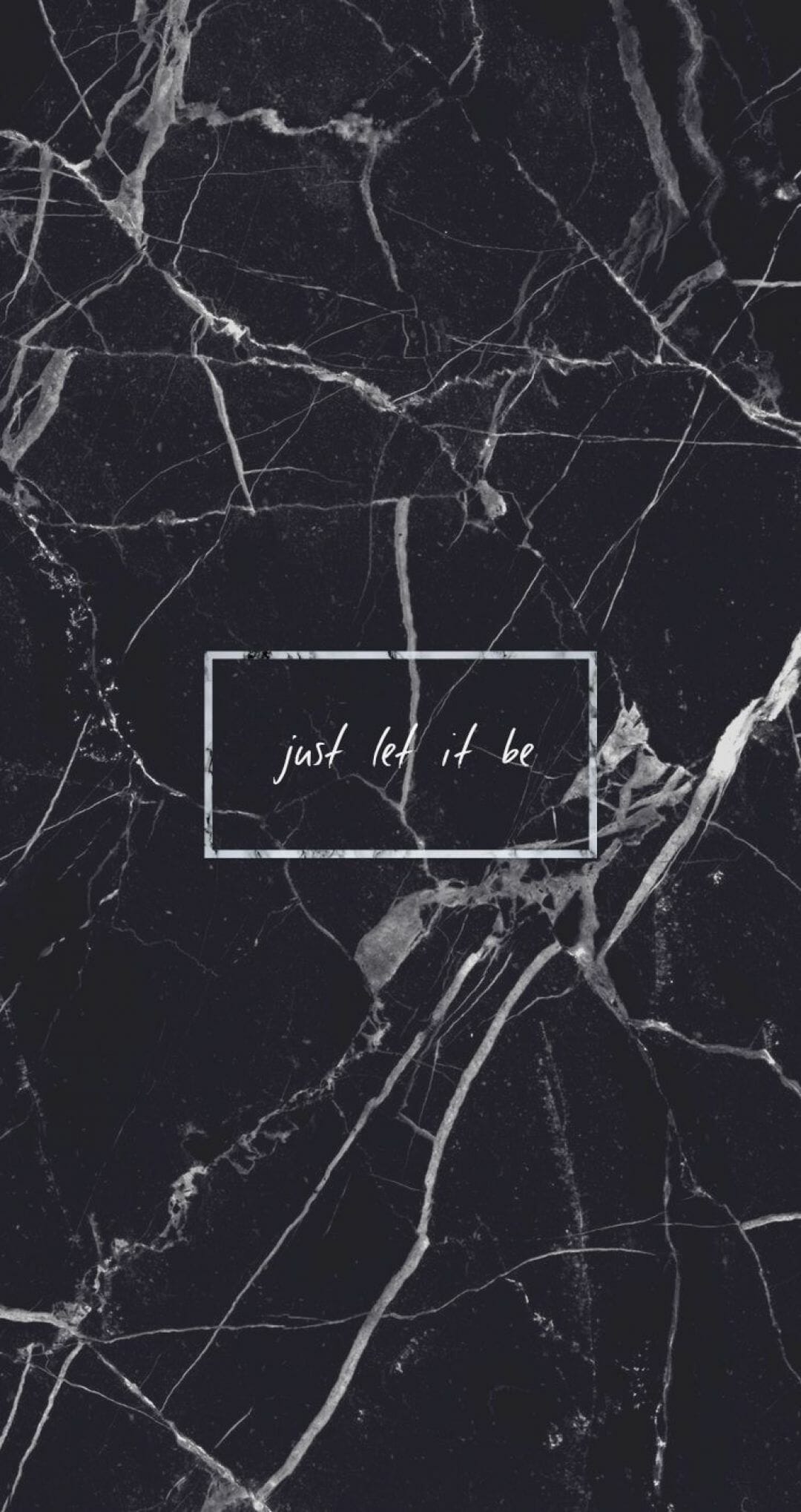 Black marble Just let it be Quote Grunge Tumblr Aesthetic iPhone / iPhone HD Wallpaper Background Download HD Wallpaper (Desktop Background / Android / iPhone) (1080p, 4k) (1080x2038) (2022)