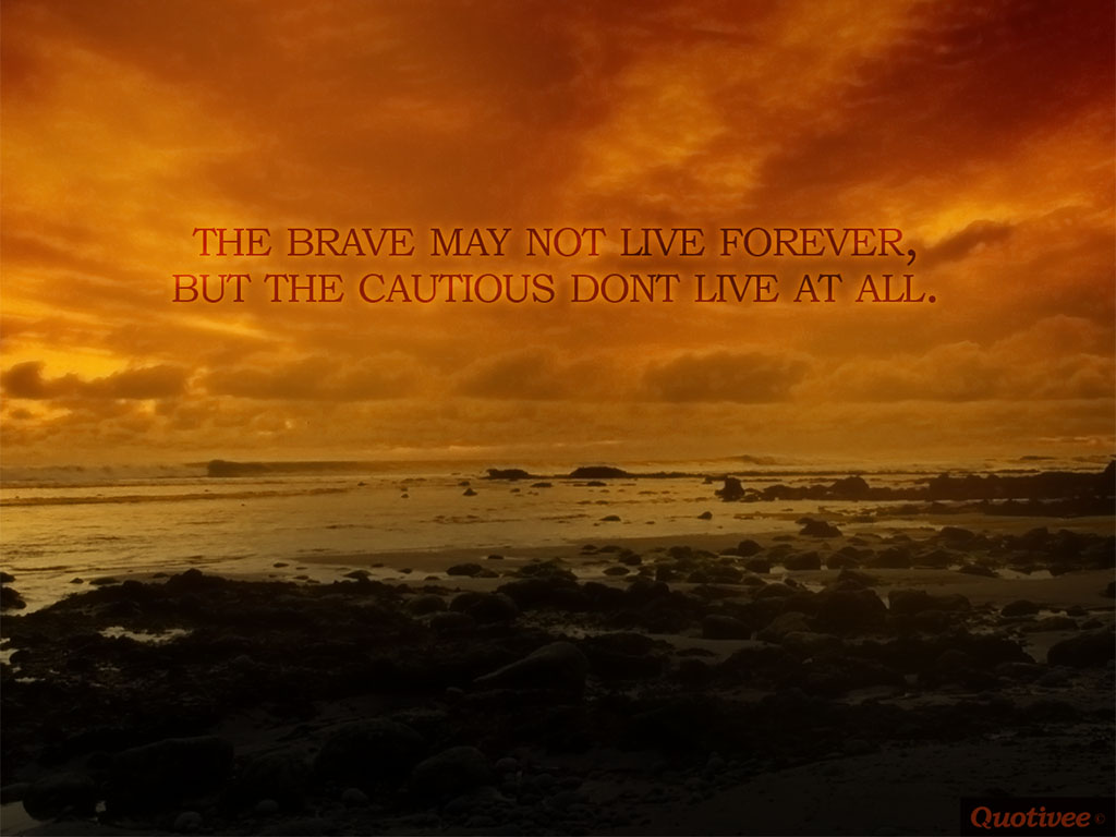 Be Brave