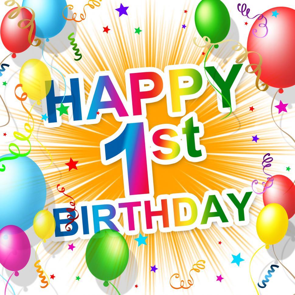 Free of First Birthday Indicates 1St Celebrate And Happiness. Download Free Image and Free Illustrations