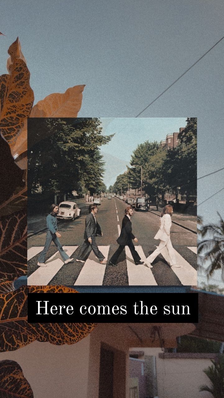 Here comes the sun The Beatles Aesthetic. Beatles wallpaper, Beatles vintage, The beatles