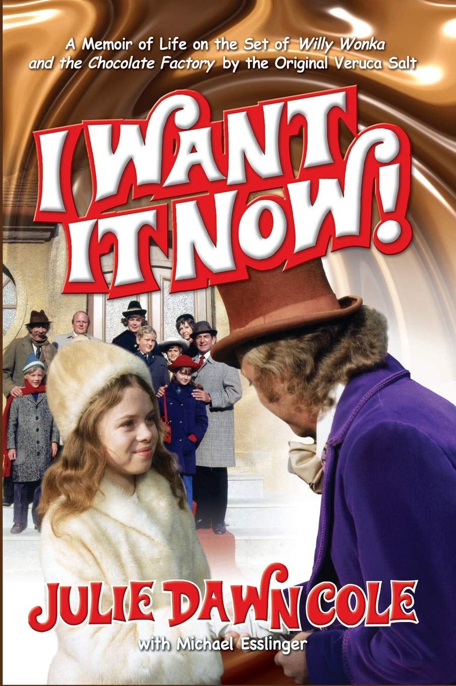Buy I Want it Now! A Memoir of Life on the Set of Willy Wonka and the Chocolate Factory (hardback) Book Online at Low Prices in India. I Want it Now!