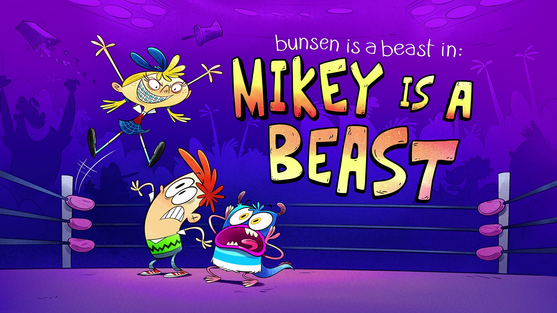 Mikey Is a Beast. Bunsen Is A Beast
