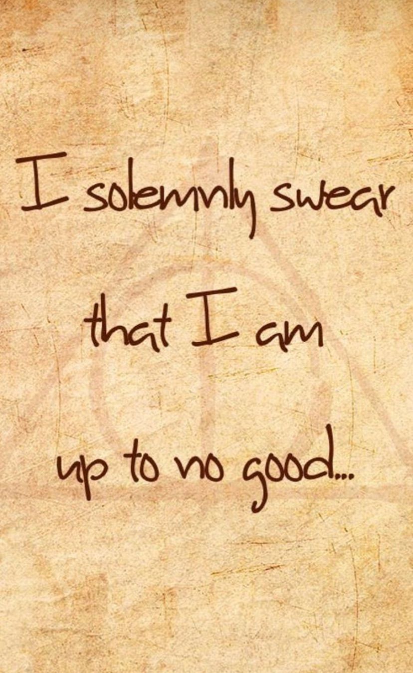 I Solemnly Swear That I Am Up To No Good Wallpapers - Wallpaper Cave