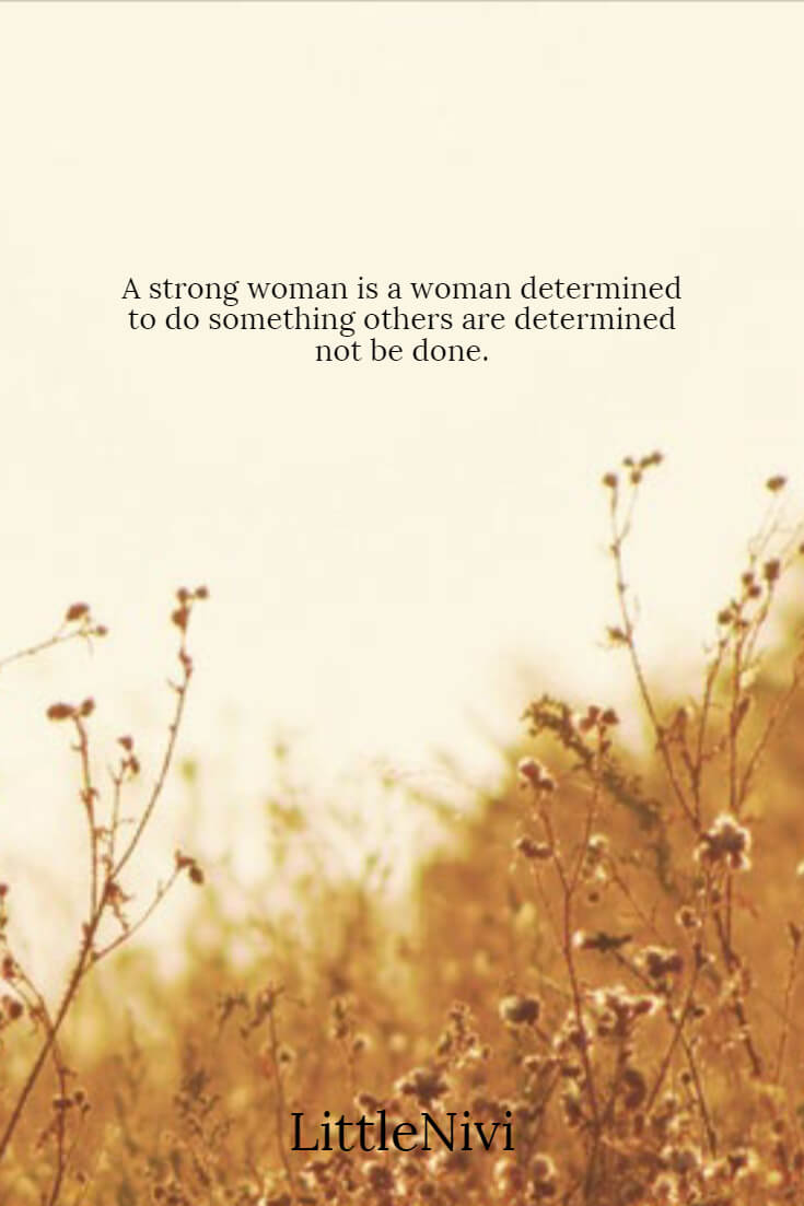 Inspirational Quotes For Women On Strength And Leadership