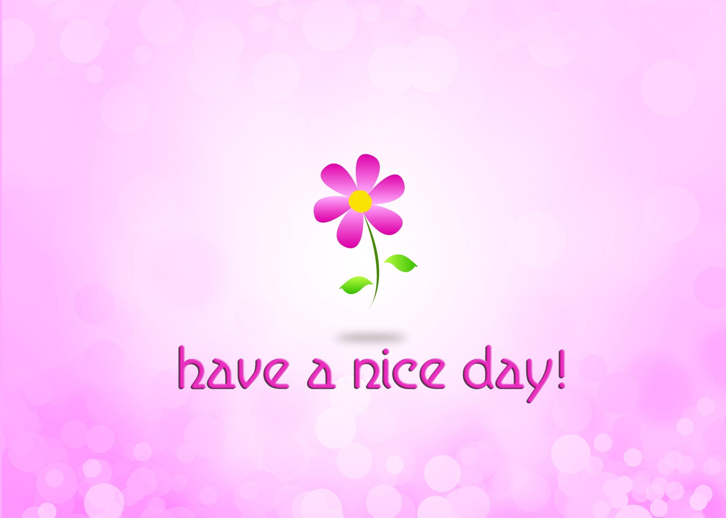 Have A Good Day Wallpaper