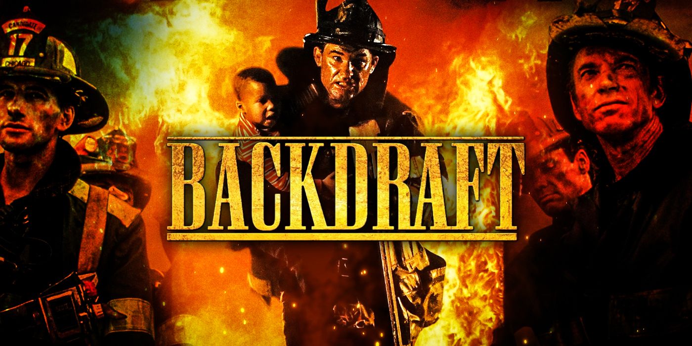 Why Backdraft Is the '90s Blockbuster That Time Forgot