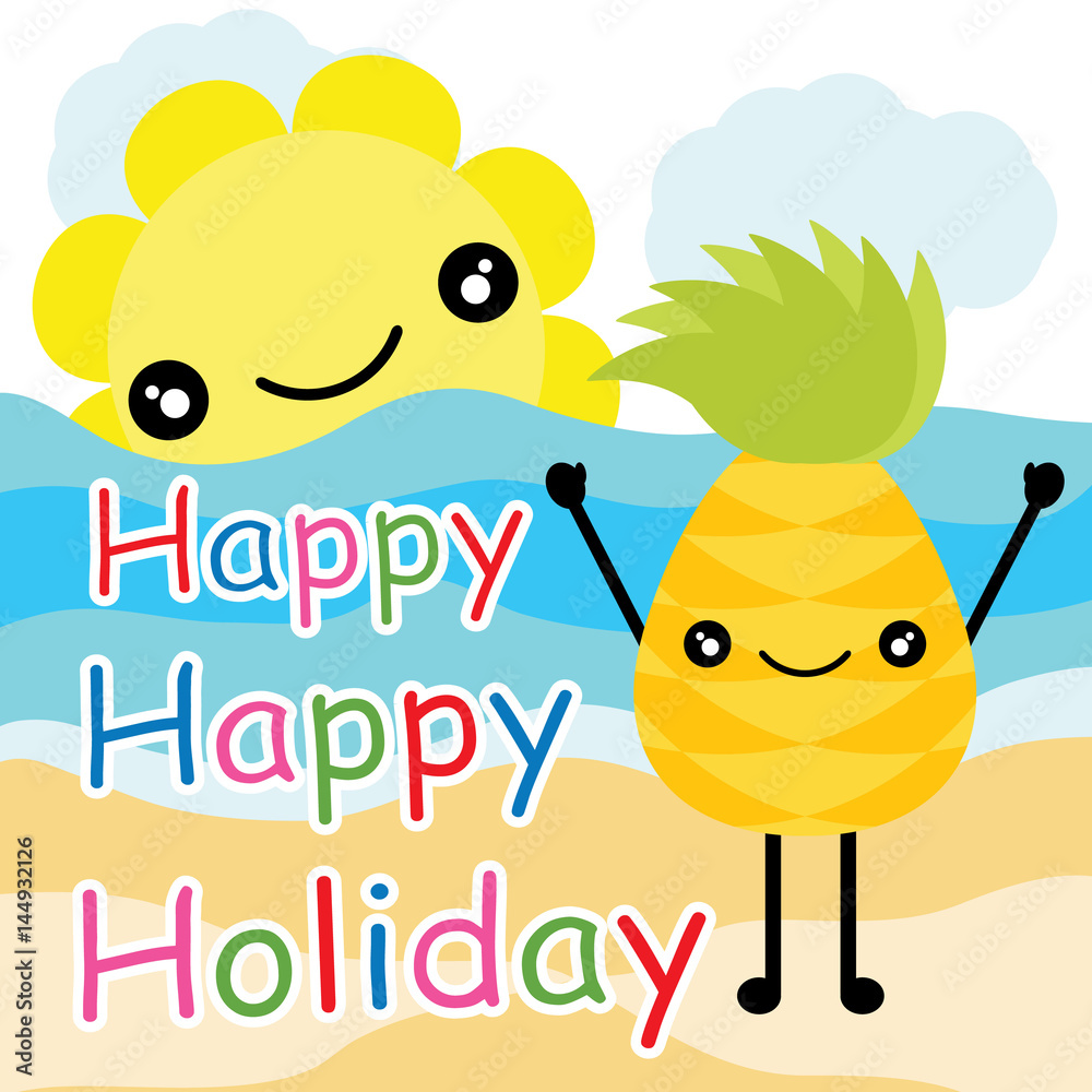 Cute Pineapple And Sun Are Happy Holiday Vector Cartoon, Summer Postcard, Wallpaper, And Greeting Card, T Shirt Design For Kids Vector Illustration Stock Vector