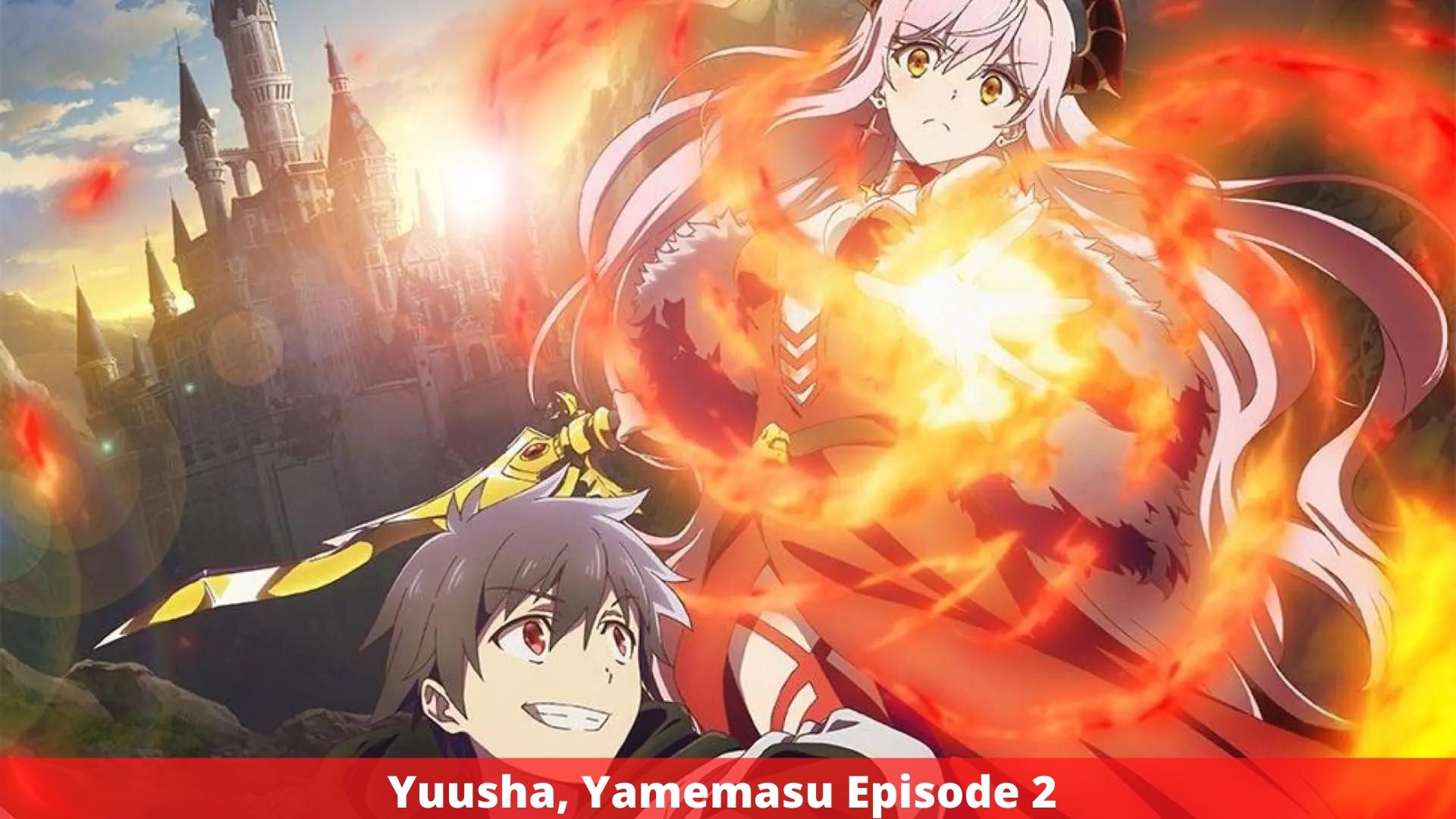 Yuusha, Yamemasu - Episódio 2 - Animes Online