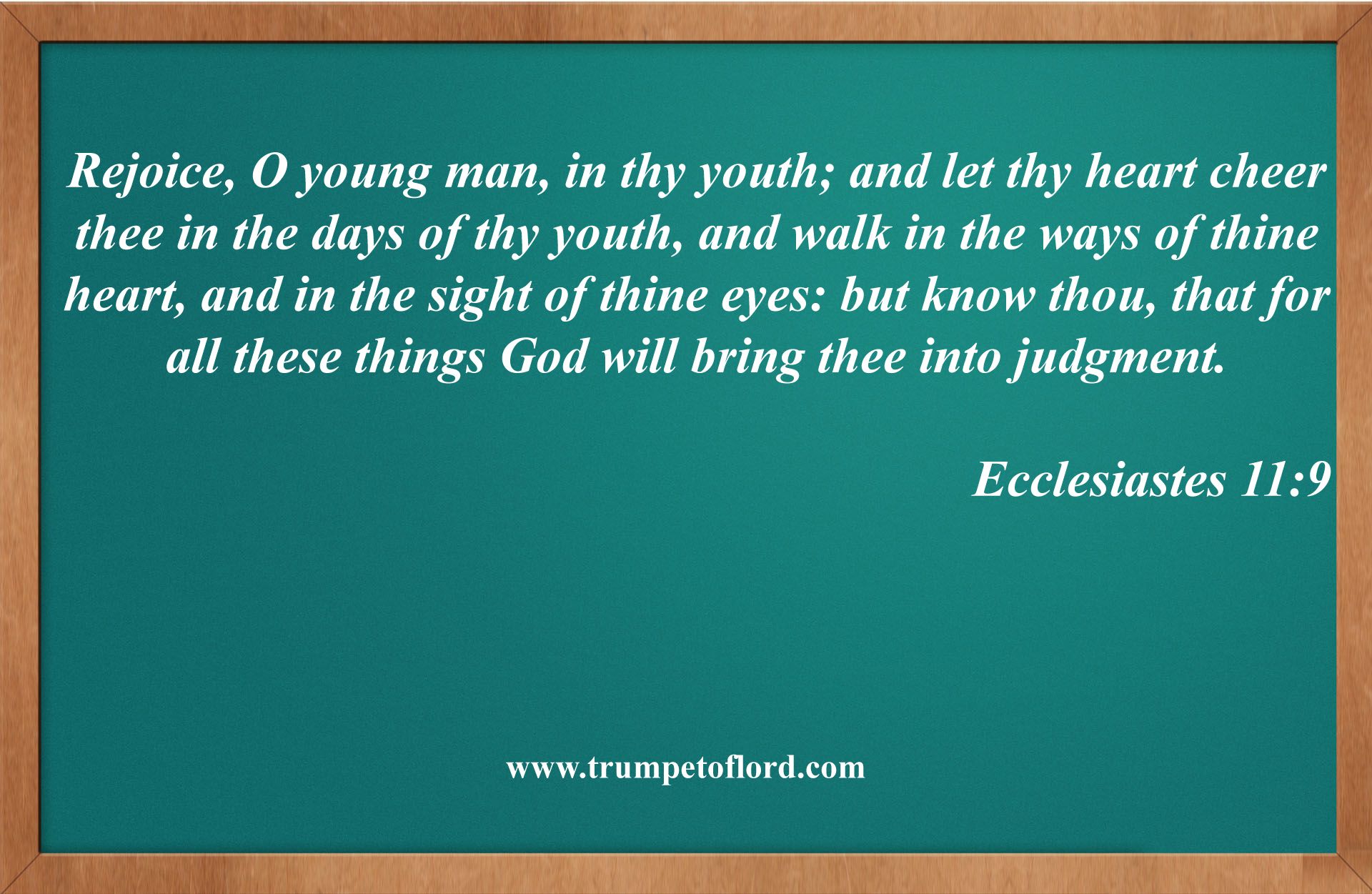 Ecclesiates 11:9. Christian wallpaper, Ecclesiastes 11, Ecclesiastes