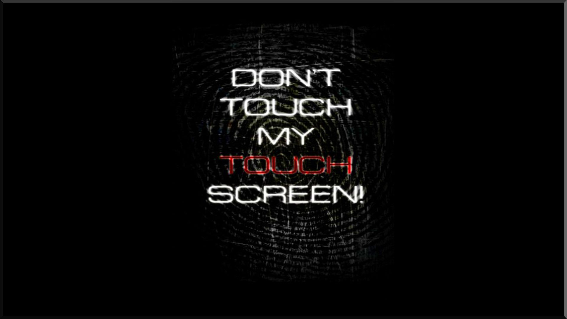 Don't Touch My Laptop Wallpaper