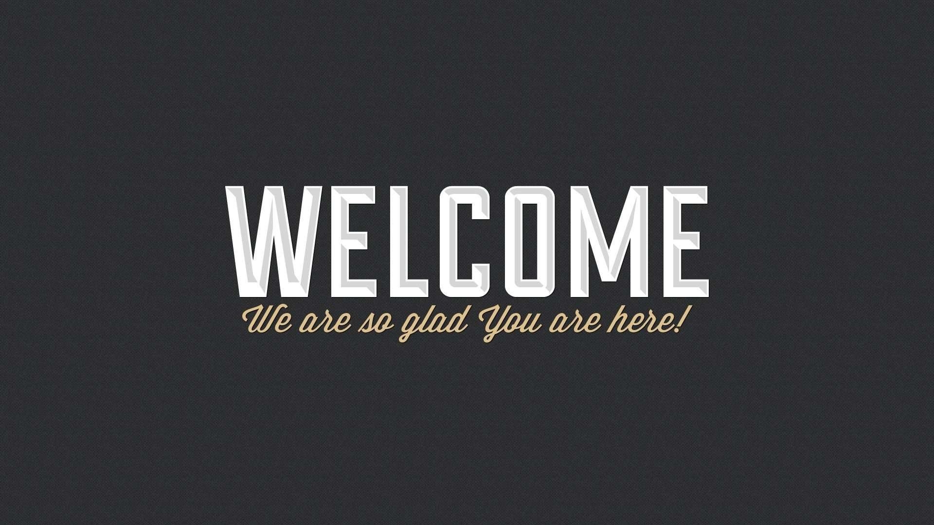 Welcome Wallpaper Free 1920X1080 Welcome Background