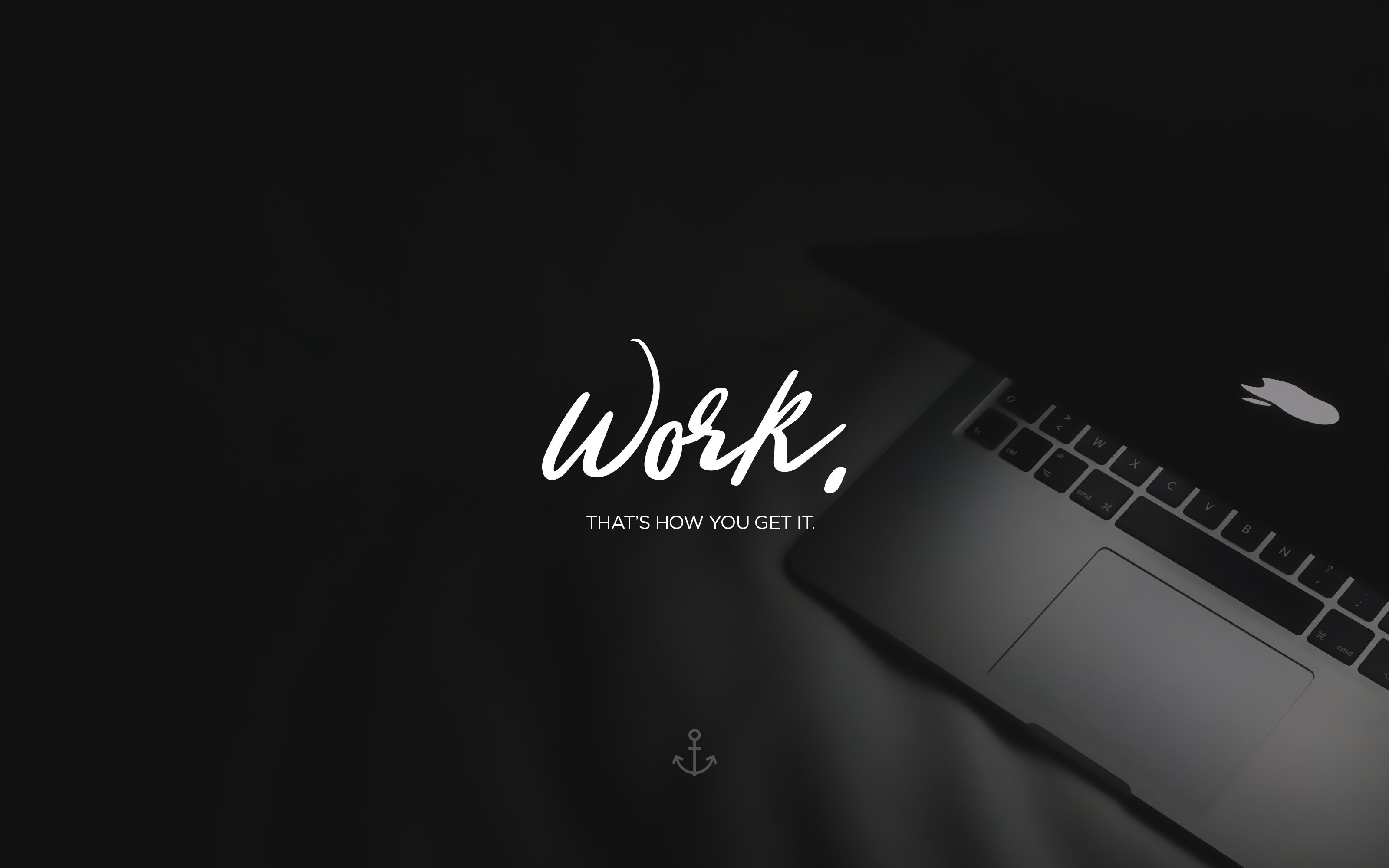 Work Wallpaper. Inspirational quotes for students, Work humor, Laptop wallpaper