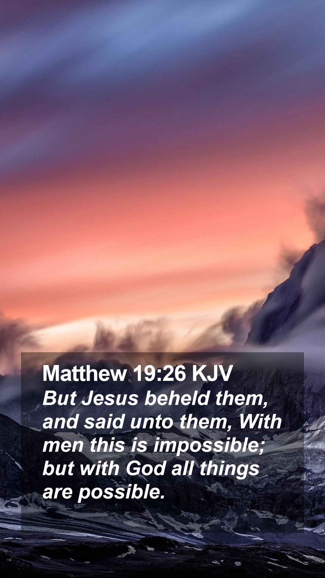 Matthew 19:26 KJV Mobile Phone Wallpaper Jesus beheld them, and said unto them, With