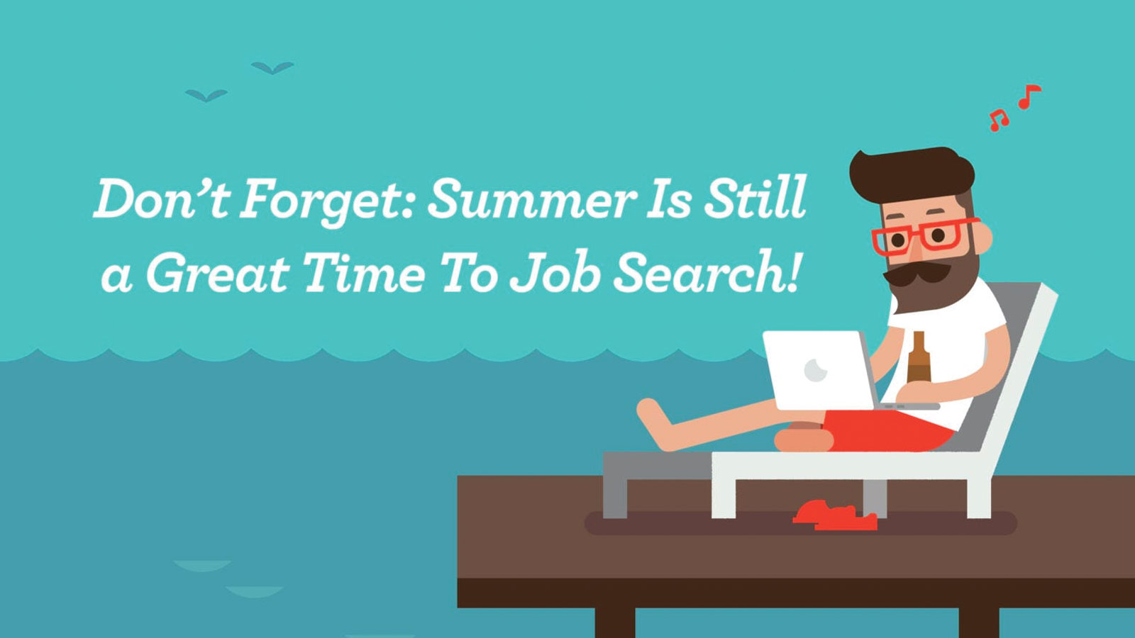 Job Search in the Summer. Job Search advice